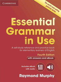 CAMBRIDGE, ESSENTIAL GRAMMAR IN USE WITH KEY INTERNATIONAL EDITION WITH ANSWERS AND INTERACTIVE EBOOK FOURTH EDITION