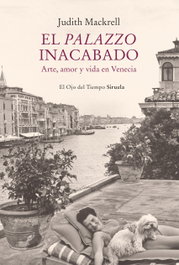 EL PALAZZO INACABADO, Judith Mackrell - SIRUELA
