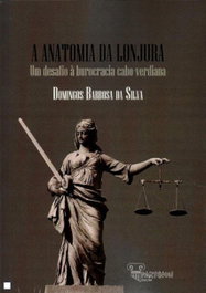 A Anatomia da Lonjura - Um Desafio à Burocracia Cabo-Verdiana, Domingos Barbosa - PARTENON EDIÇOES