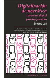 LA DIGITALIZACIÓN DEMOCRÁTICA, Simona Levi - RAYO VERDE