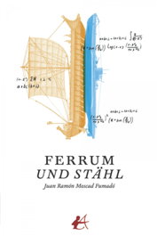EDITORIAL ADARVE, FERRUM UND STAHL. (IMPERIUM)