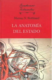 Anatomía del Estado, Murray N. Rothbard - UNION EDITORIAL