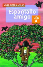 Espantallo amigo, Xosé Neira Vilas - GALAXIA