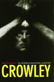 MELUSINA EDITORIAL, Su satánica majestad, Aleister Crowley - Martin Booth