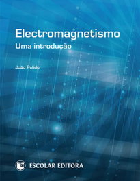 Electromagnetismo, Joao Pulido - ESCOLAR EDITORA