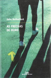 As frechas de ouro, John Rutherford - GALAXIA