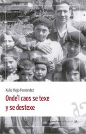 Onde'l caos se texe y se destexe, Xulio Viejo Fernández - TRABE
