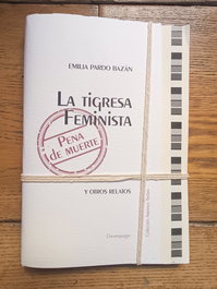 La tigresa feminista, Emilia Pardo Bazán - DEMIPAGE