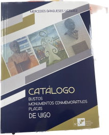 CATÁLOGO BUSTOS, MONUMENTOS CONMEMORATIVOS, PLACAS DE VIGO, Mercedes Bangueses - INSTITUTO ESTUDIOS VIGUESES