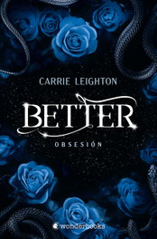 Better. Obsesión (3), Carrie Leighton - WONDERBOOKS