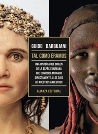 Nuestros ancestros. Tal como éramos, Guido Barbujani - ALIANZA