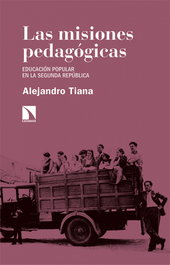 Las misiones pedagógicas, Alejandro Tiana Ferrer - CATARATA