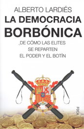 FOCA, La democracia borbónica, Alberto Lardiés - FOCA