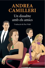 Un dissabte, amb els amics, Andrea Camilleri - LABUTXACA