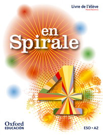 OXFORD UNIVERSITY PRESS, En Spirale 4. Livre de l'élève - Palomino Brell, M.ª Ángeles