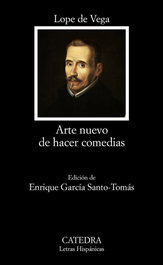 Arte nuevo de hacer comedias, Lope de Vega - CATEDRA