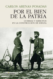 POR EL BIEN DE LA PATRIA, Carlos Arenas - PASADO & PRESENTE
