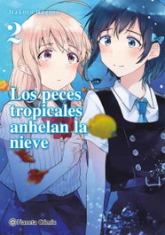 Los peces tropicales anhelan la nieve nº 02/09, Makoto Hagino - PLANETA COMICS