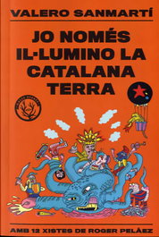Males Herbes, Jo només il·lumino la catalana terra, Valero Sanmartí - Males Herbes
