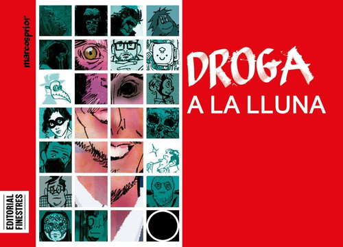 Droga a la lluna, Marcos Prior - EDITORIAL FINESTRES Droga a la lluna, Marcos Prior - EDITORIAL FINESTRES