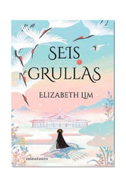 Seis Grullas, Elizabeth Lim