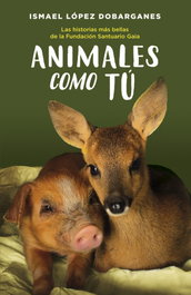 Animales como tú, Ismael López Dobarganes - DUOMO