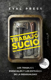 Trabajo sucio, Eyal Press - CAPITAN SWING LIBROS