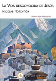 La vida desconocida de Jesús, Nicolás Notovitch - LIBRERIA ARGENTINA (ELA)
