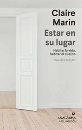 ANAGRAMA, Estar en su lugar, Claire Marin - ANAGRAMA