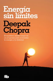 Energía sin límites (Colección Salud Perfecta), Deepak Chopra - B DE BOLSILLO