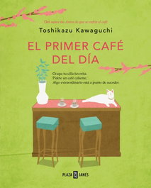 El primer café del día (Antes de que se enfríe el café 3), Toshikazu Kawaguchi - PLAZA & JANES