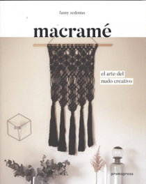 PROMOPRESS, MACRAMÉ: EL ARTE DEL NUDO CREATIVO, Fanny Zedenius