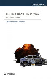 El terrorismo en España, Gaizka Fernández Soldevilla - CATEDRA