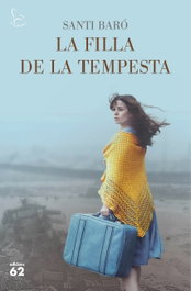 La filla de la tempesta, Santi Baro Raurell - EDICIONS 62