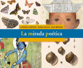La mirada poética, C. Gurpide, N. Falco, A. Bernard - PAMIELA EDITORIAL