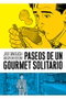 Astisendo Grupo Editorial Paseos de un gourmet solitario (3ª edición)