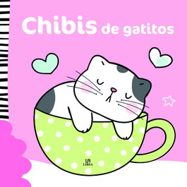 LIBSA, CHIBIS DE GATITOS - LIBRO PARA COLOREAR
