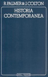 Historia contemporanea, Palmer, R./Colton, J. - AKAL