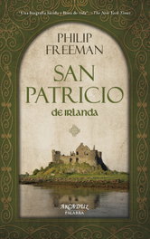 San Patricio de Irlanda, Philip Freeman - PALABRA