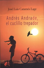 Andrés Andrade, el cuclillo trepador, José Luis Caramés Lage - EDITORIAL ADARVE
