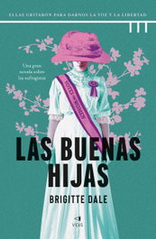 Las buenas hijas, Brigitte Dale - VIDIS