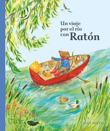 EDELVIVES, Un viaje por el río con Ratón - William Snow