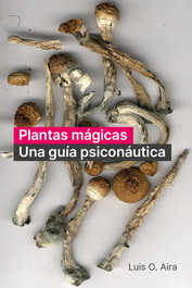 Melusina Editorial Plantas mágicas: una guía psiconáutica