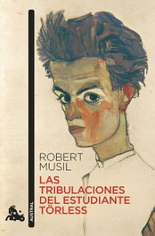 Las tribulaciones del estudiante Törless, Robert Musil - Planeta