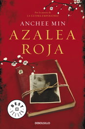 Azalea roja, Anchee Min - DEBOLSILLO