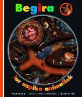 Begira. Lur-azpiko animaliak, TTARTTALO