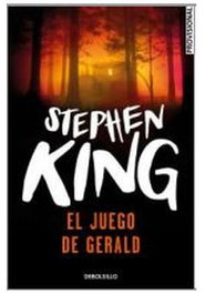 Penguin Random House Grupo Editorial, S.A.U. El juego de Gerald (Stephen King) (Debolsillo)