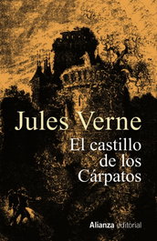ALIANZA El castillo de los Cárpatos, Jules Verne
