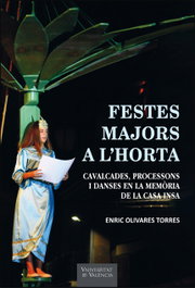 Festes majors a l'Horta, Enric Olivares Torres - PUV.(PUB.UNIVERSITAT VALENCIA)