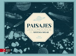 Paisajes desconocidos del Sistema Solar, Aina Bestard - ZAHORI DE IDEAS